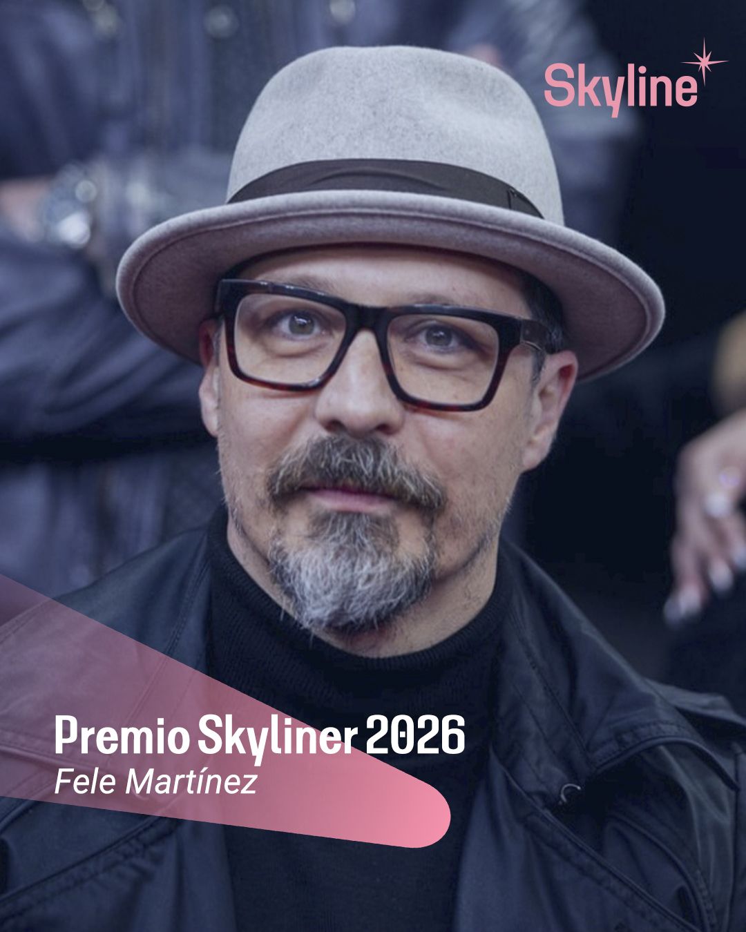 Fele Martínez, Premio Skyliner 2026