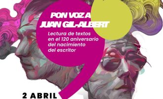 L'Institut Gil-Albert commemora el 120 aniversari de l'autor amb una lectura de la seua obra a Alacant i Alcoi
